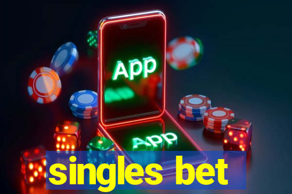 singles bet