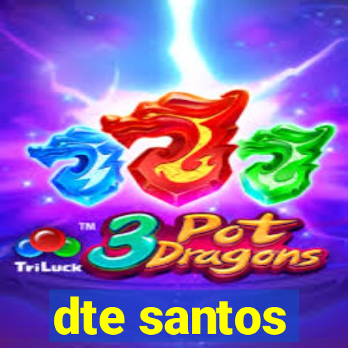 dte santos