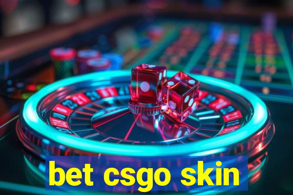 bet csgo skin