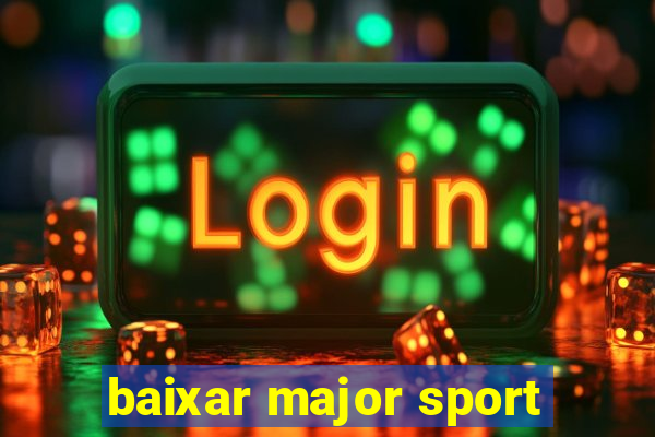 baixar major sport