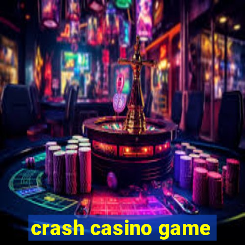 crash casino game