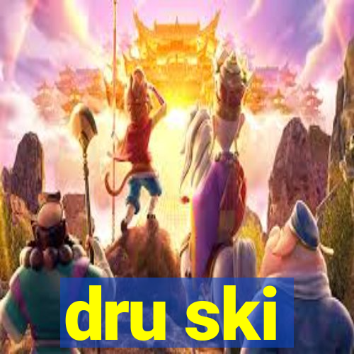 dru ski