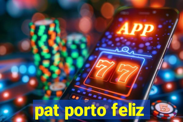 pat porto feliz