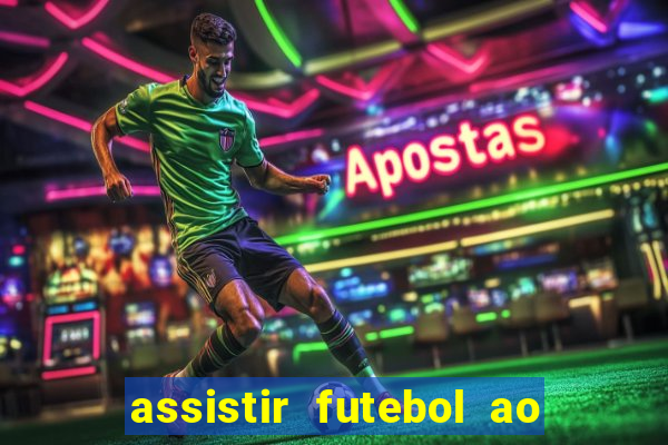 assistir futebol ao vivo futplay