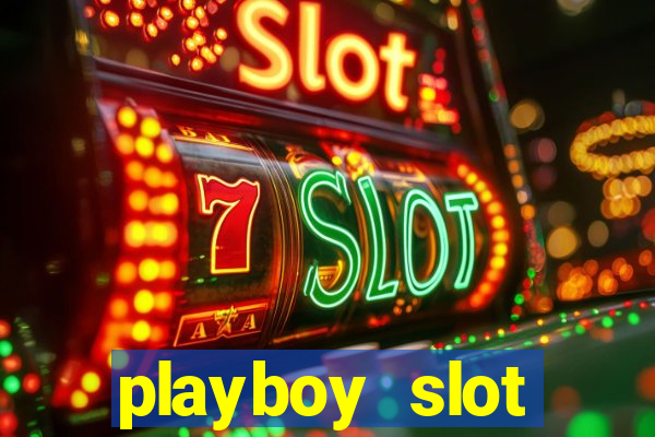 playboy slot machine big win