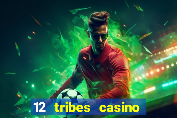 12 tribes casino omak wa