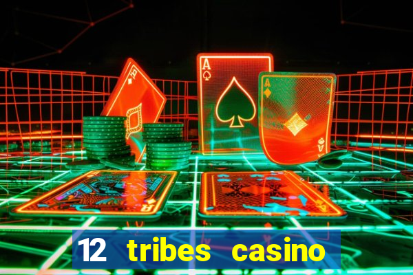 12 tribes casino omak wa