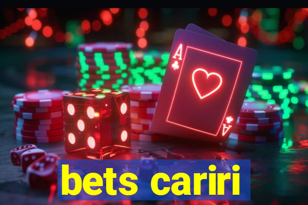 bets cariri