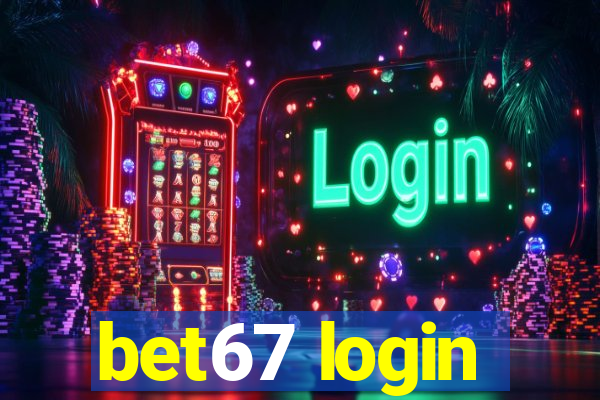 bet67 login