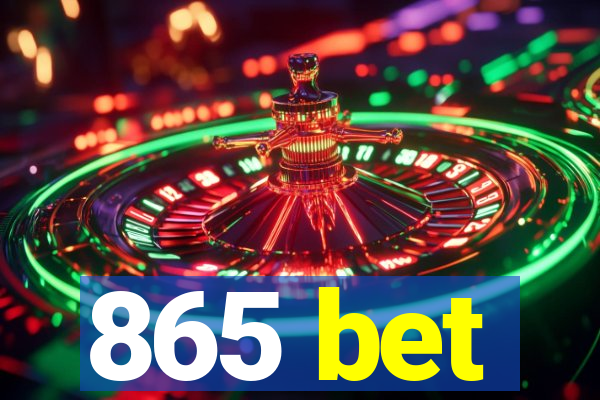 865 bet