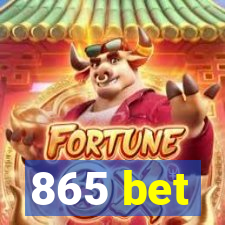 865 bet