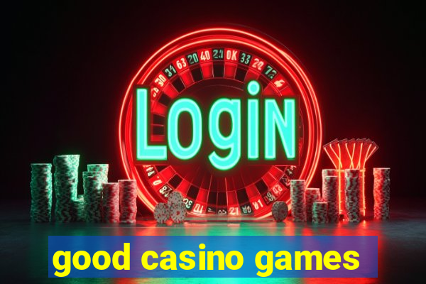 good casino games