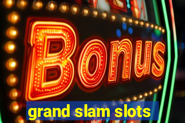 grand slam slots