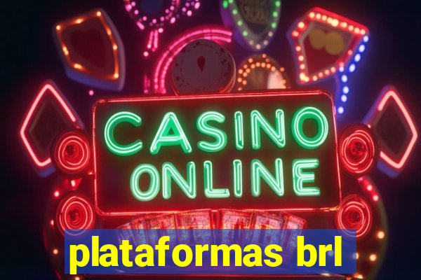 plataformas brl