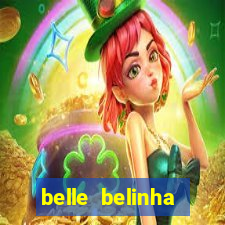 belle belinha privacy nudes