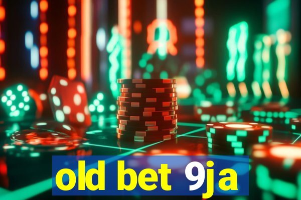 old bet 9ja