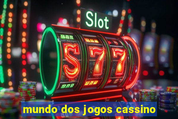 mundo dos jogos cassino