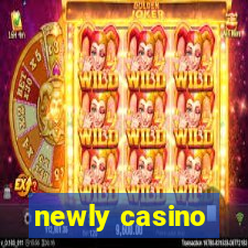 newly casino