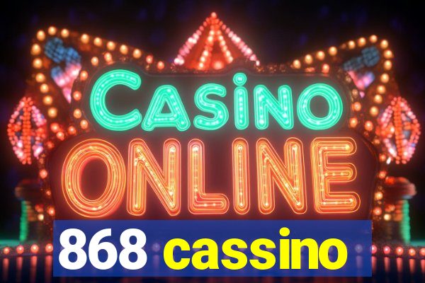 868 cassino