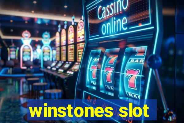 winstones slot