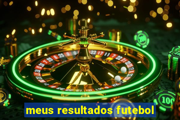 meus resultados futebol