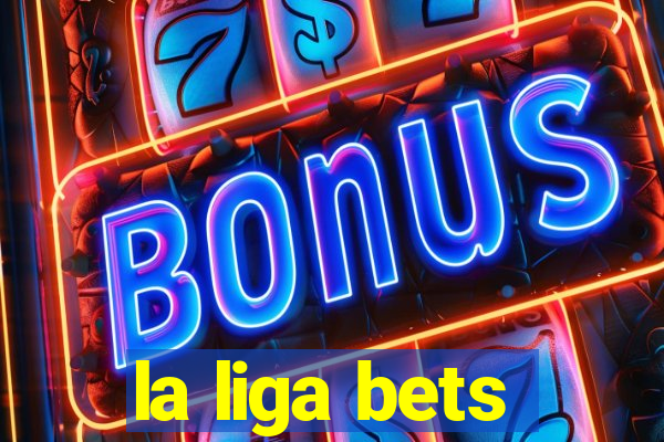 la liga bets