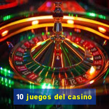 10 juegos del casino