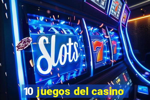 10 juegos del casino