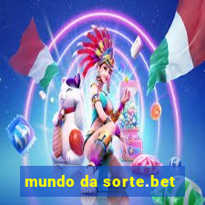 mundo da sorte.bet