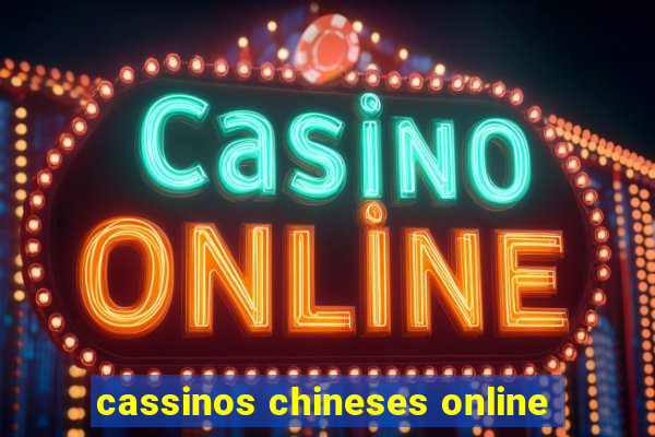 cassinos chineses online