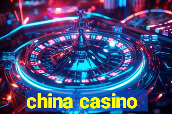 china casino