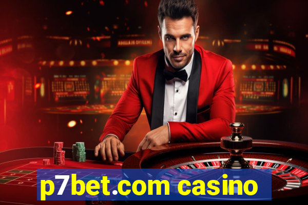 p7bet.com casino