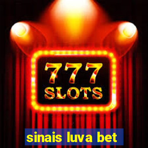 sinais luva bet