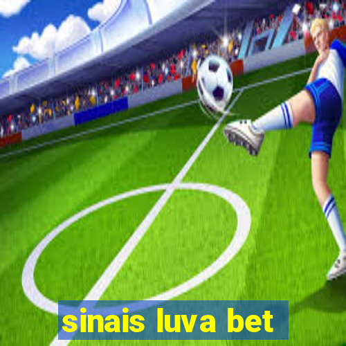 sinais luva bet