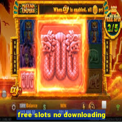 free slots no downloading