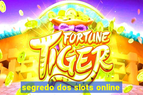 segredo dos slots online