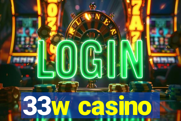 33w casino