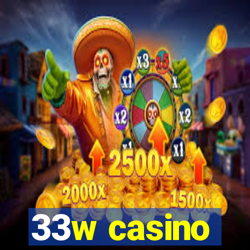 33w casino