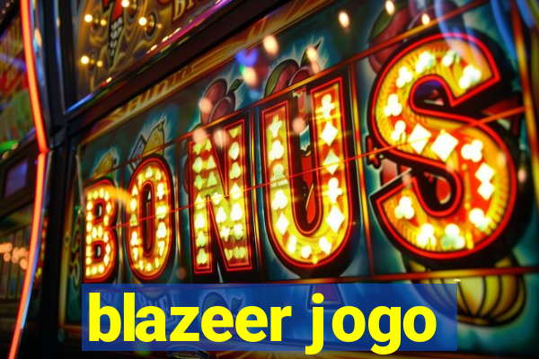 blazeer jogo