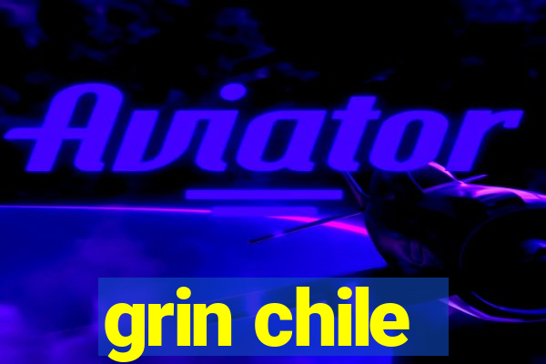 grin chile