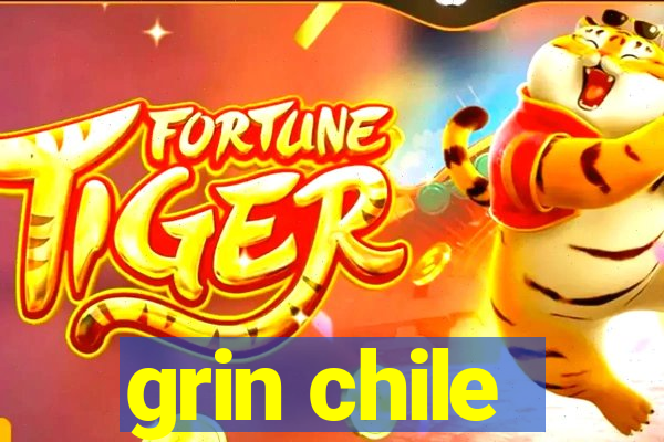 grin chile