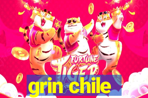 grin chile