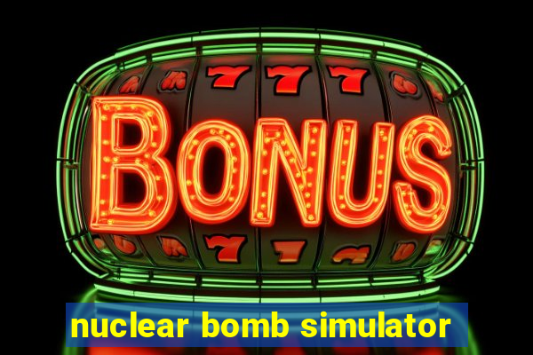 nuclear bomb simulator