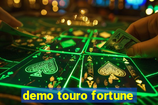 demo touro fortune