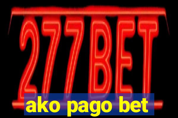 ako pago bet