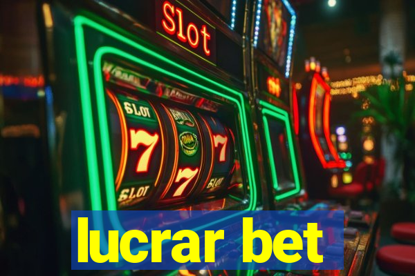 lucrar bet