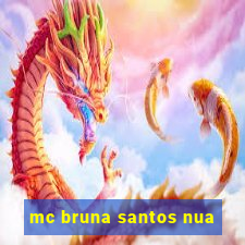 mc bruna santos nua