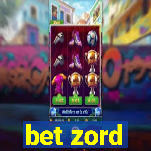 bet zord