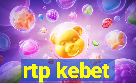 rtp kebet