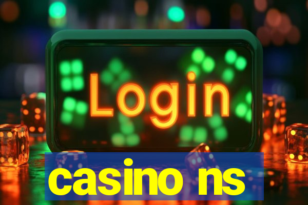 casino ns